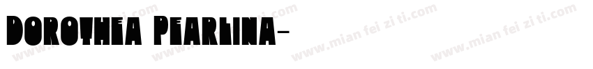 Dorothea Pearlina字体转换